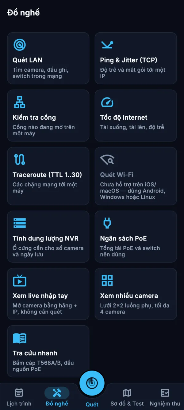 Tab Đồ nghề: Quét LAN, Ping & Jitter, Kiểm tra cổng, Tốc độ Internet, Traceroute, Quét Wi-Fi, Tính dung lượng NVR, Ngân sách PoE, Xem live nhập tay, Xem nhiều camera và Tra cứu nhanh